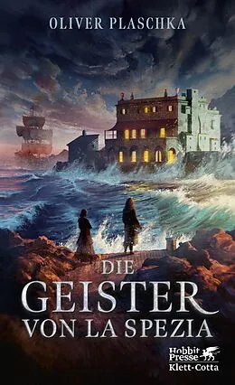 E-Book (epub) Die Geister von La Spezia von Oliver Plaschka