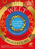 E-Book (epub) Die Welt. Eine Familiengeschichte der Menschheit von Simon Sebag Montefiore