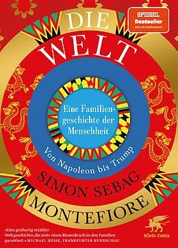 E-Book (epub) Die Welt. Eine Familiengeschichte der Menschheit von Simon Sebag Montefiore