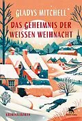 E-Book (epub) Das Geheimnis der weißen Weihnacht von Gladys Mitchell