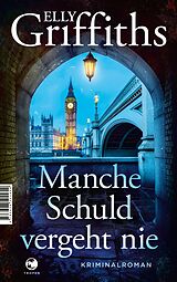 E-Book (epub) Manche Schuld vergeht nie von Elly Griffiths