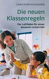 E-Book (epub) Die neuen Klassenregeln von Christoph Eichhorn