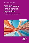 E-Book (epub) EMDR-Therapie für Kinder und Jugendliche (Leben Lernen, Bd. 356) von Daniela Lempertz