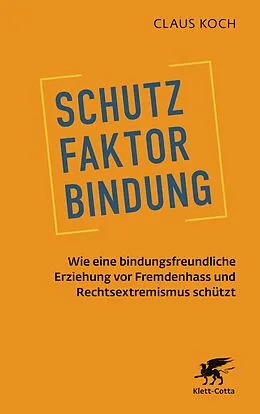 E-Book (epub) Schutzfaktor Bindung von Claus Koch