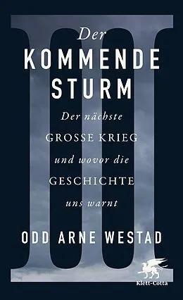 E-Book (epub) Der kommende Sturm von Odd Arne Westad