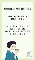 E-Book (epub) Die Weisheit des Tees von Noriko Morishita