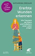 E-Book (epub) Ererbte Wunden erkennen von Katharina Drexler