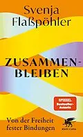 E-Book (epub) Zusammenbleiben von Svenja Flaßpöhler