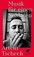 E-Book (epub) Musik für einen Soldaten von Artem Tschech