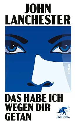 E-Book (epub) Das habe ich wegen dir getan von John Lanchester