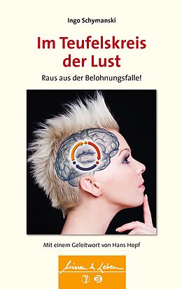 E-Book (epub) Im Teufelskreis der Lust (Wissen &amp; Leben) von Ingo Schymanski