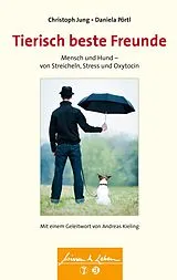 E-Book (epub) Tierisch beste Freunde (Wissen & Leben) von Christoph Jung, Daniela Pörtl