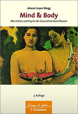 E-Book (epub) Mind &amp; Body (Wissen &amp; Leben) von Johann Caspar Rüegg