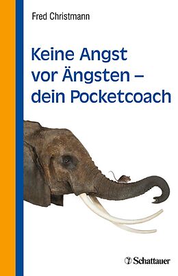 E-Book (epub) Keine Angst vor Ängsten - dein Pocketcoach von Fred Christmann