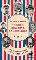 E-Book (epub) Trinker, Cowboys, Sonderlinge von Ronald D. Gerste