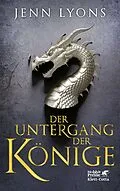 E-Book (epub) Der Untergang der Könige von Jenn Lyons