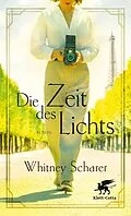 E-Book (epub) Die Zeit des Lichts von Whitney Scharer