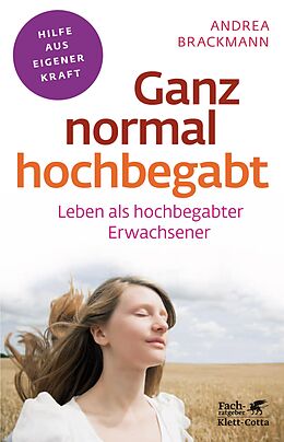 E-Book (pdf) Ganz normal hochbegabt (Fachratgeber Klett-Cotta, Bd.) von Andrea Brackmann