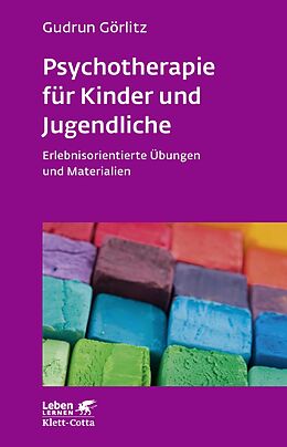 E-Book (pdf) Psychotherapie für Kinder und Jugendliche (Leben lernen, Bd. 174) von Gudrun Görlitz