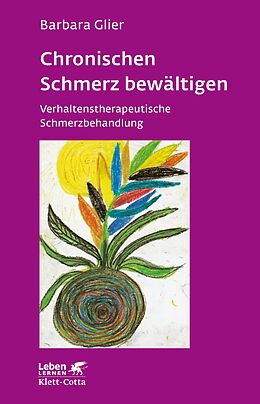 E-Book (pdf) Chronische Schmerzen bewältigen (Leben Lernen, Bd. 153) von Barbara Glier