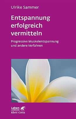 E-Book (pdf) Entspannung erfolgreich vermitteln (Leben Lernen, Bd. 130) von Ulrike Sammer