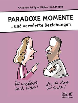 E-Book (pdf) Paradoxe Momente von Arist von Schlippe, Björn von Schlippe