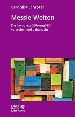E-Book (pdf) Messie-Welten (Leben Lernen, Bd. 290) von Veronika Schröter