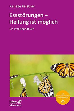 E-Book (pdf) Essstörungen - Heilung ist möglich (Leben Lernen, Bd. 299) von Renate Feistner