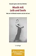 E-Book (pdf) Musik mit Leib und Seele (Wissen & Leben) von Claudia Spahn, Bernhard Richter