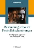 E-Book (pdf) Behandlung schwerer Persönlichkeitsstörungen von Otto F. Kernberg