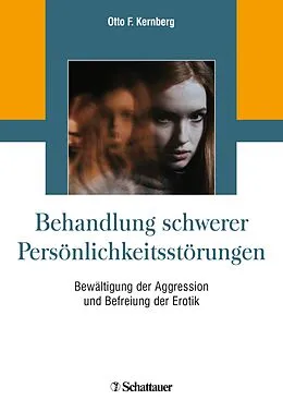E-Book (pdf) Behandlung schwerer Persönlichkeitsstörungen von Otto F. Kernberg