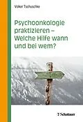 E-Book (pdf) Psychoonkologie praktizieren - Welche Hilfe wann und bei wem? von Volker Tschuschke