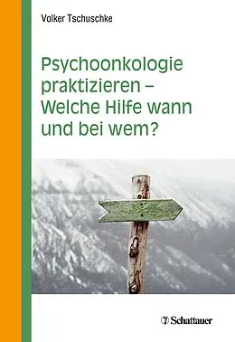 E-Book (pdf) Psychoonkologie praktizieren - Welche Hilfe wann und bei wem? von Volker Tschuschke