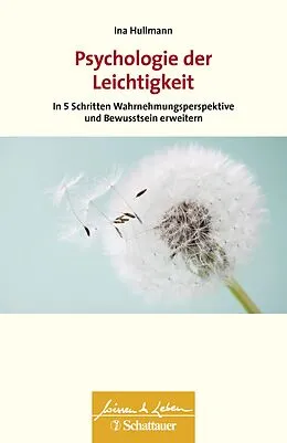 E-Book (pdf) Psychologie der Leichtigkeit (Wissen & Leben) von Ina Hullmann