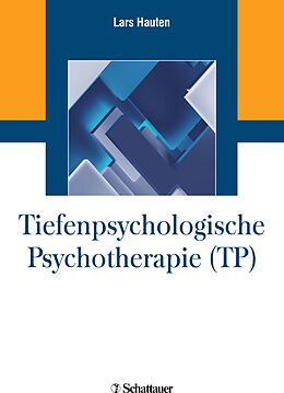 E-Book (pdf) Tiefenpsychologische Psychotherapie (TP) von Lars Hauten