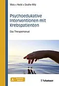 E-Book (pdf) Psychoedukative Interventionen mit Krebspatienten von Joachim Weis, Ulrike Heckl, Susanne Seuthe-Witz