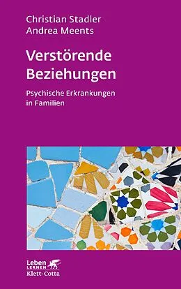 E-Book (pdf) Verstörende Beziehungen (Leben Lernen, Bd. 325) von Christian Stadler, Andrea Meents