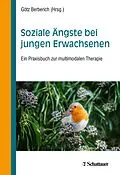 E-Book (pdf) Soziale Ängste bei jungen Erwachsenen von Götz Berberich