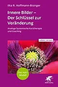 E-Book (pdf) Innere Bilder  Der Schlüssel zur Veränderung (Leben Lernen, Bd. 343) von Ilka R. Hoffmann-Bisinger