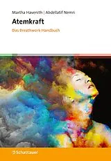 E-Book (pdf) Atemkraft - Das Breathwork-Handbuch von Martha Havenith, Abdellatif Nemri