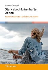 E-Book (pdf) Stark durch krisenhafte Zeiten von Johanna Gerngroß