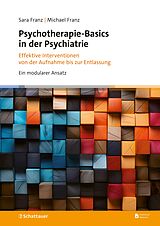 E-Book (pdf) Psychotherapie-Basics in der Psychiatrie von Sara Franz, Michael Franz