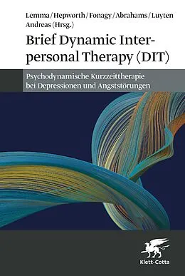E-Book (pdf) Brief Dynamic Interpersonal Therapy (DIT) von Alessandra Lemma, Peter Fonagy, Patrick Luyten