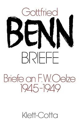 Fester Einband Briefe an F. W. Oelze. 1945-1949 (Briefe) von Gottfried Benn