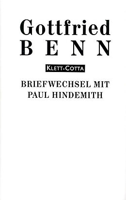 Fester Einband Briefe / Briefwechsel mit Paul Hindemith (Briefe) von Gottfried Benn