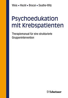E-Book (pdf) Psychoedukation mit Krebspatienten von Joachim Weis, Dario Brocai, Ulrike Heckl