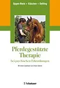 E-Book (pdf) Pferdegestützte Therapie bei psychischen Erkrankungen von Carolin Opgen-Rhein, Marion Kläschen, Michael Dettling