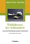 E-Book (pdf) Wirkfaktoren der Achtsamkeit von Michael E. Harrer, Halko Weiss