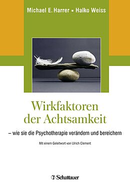 E-Book (pdf) Wirkfaktoren der Achtsamkeit von Michael E. Harrer, Halko Weiss