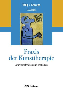 E-Book (pdf) Praxis der Kunsttherapie von Erich Trüg, Marianne Kersten